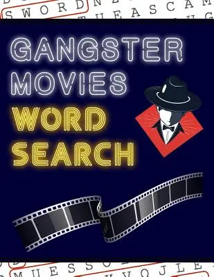Gangsterfilme Wortsuche: 50+ Filmrätsel mit Filmbildern Viel Spaß beim Lösen dieser großformatigen Wortsuchrätsel! - Gangster Movies Word Search: 50+ Film Puzzles With Movie Pictures Have Fun Solving These Large-Print Word Find Puzzles!