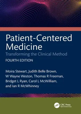 Patientenzentrierte Medizin: Die Umgestaltung der klinischen Methode - Patient-Centered Medicine: Transforming the Clinical Method
