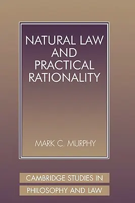 Naturrecht und praktische Rationalität - Natural Law and Practical Rationality