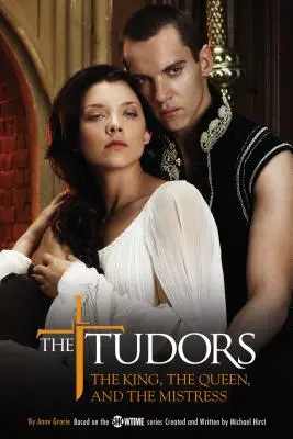 Die Tudors: Der König, die Königin und die Mätresse - The Tudors: The King, the Queen, and the Mistress