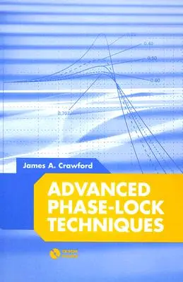 Fortgeschrittene Phase-Lock-Techniken [Mit CDROM] - Advanced Phase-Lock Techniques [With CDROM]