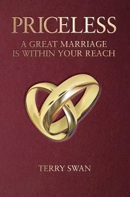 Unbezahlbar: Eine großartige Ehe ist zum Greifen nah - Priceless: A Great Marriage Is Within Your Reach