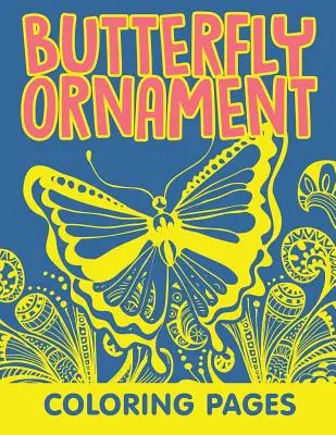 Schmetterlingsornament-Malvorlagen - Butterfly Ornament Coloring Pages