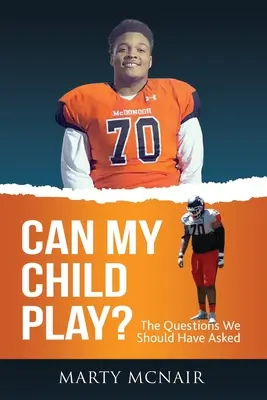 Darf mein Kind spielen? Die Fragen, die wir hätten stellen sollen - Can My Child Play?: The Questions We Should Have Asked