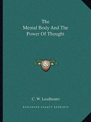 Der Mentalkörper und die Macht des Denkens - The Mental Body And The Power Of Thought