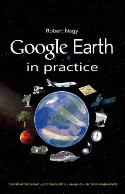 Google Earth in der Praxis - Google Earth in practice