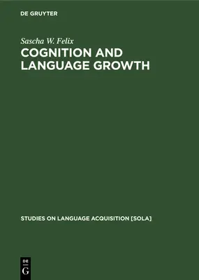 Kognition und Sprachentwicklung - Cognition and Language Growth
