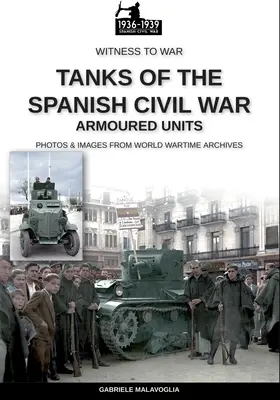 Panzer des Spanischen Bürgerkriegs - Tanks of the Spanish Civil War
