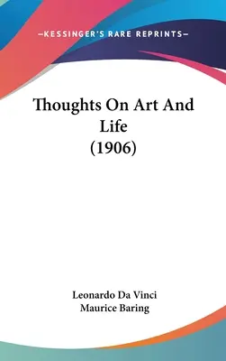 Gedanken über die Kunst und das Leben (1906) - Thoughts On Art And Life (1906)