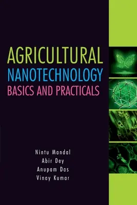 Landwirtschaftliche Nanotechnologie: Grundlagen und Praktiken: Grundlagen und Praxis - Agricultural Nanotechnology: Basics and Practicals: Basics and Practicals