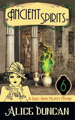 Alte Geister (Ein Daisy-Gumm-Majesty-Krimi, Buch 6) - Ancient Spirits (A Daisy Gumm Majesty Mystery, Book 6)