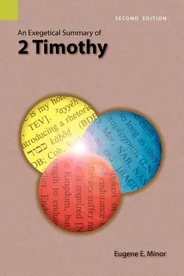 Eine exegetische Zusammenfassung von 2 Timotheus, 2. - An Exegetical Summary of 2 Timothy, 2nd Edition