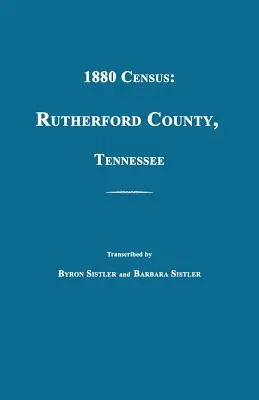 Volkszählung von 1880: Rutherford Grafschaft, Tennessee - 1880 Census: Rutherford County, Tennessee