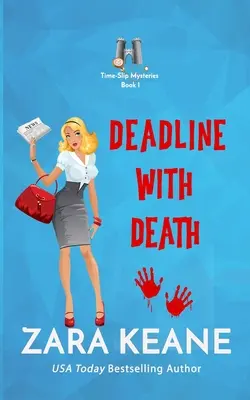 Deadline mit dem Tod (Time-Slip Mysteries, Buch 1) - Deadline with Death (Time-Slip Mysteries, Book 1)