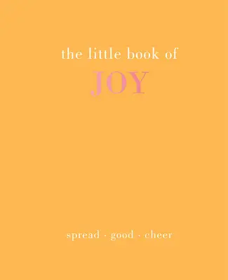 Das kleine Buch der Freude: Gute Laune verbreiten - The Little Book of Joy: Spread Good Cheer