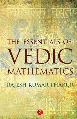 Die Grundlagen der vedischen Mathematik - The Essentials of Vedic Mathematics