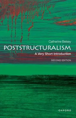 Poststrukturalismus: Eine sehr kurze Einführung - Poststructuralism: A Very Short Introduction