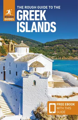 The Rough Guide to Greek Islands (Reiseführer mit Gratis-Ebook) - The Rough Guide to Greek Islands (Travel Guide with Free Ebook)