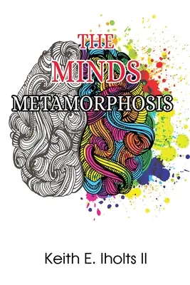Die Metamorphose des Geistes - The Minds Metamorphosis