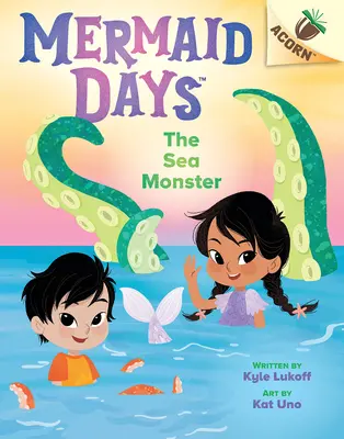 Das Seemonster: Ein Eichel-Buch (Meerjungfrauen-Tage #2) - The Sea Monster: An Acorn Book (Mermaid Days #2)