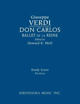 Don Carlos, Ballet de la Reine: Studienpartitur - Don Carlos, Ballet de la Reine: Study score