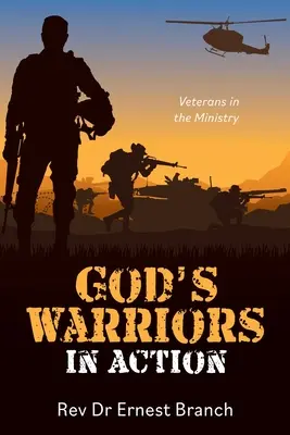 Gottes Krieger in Aktion: Veteranen im Dienst - God's Warriors in Action: Veterans in the Ministry
