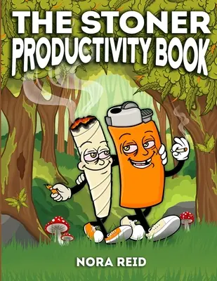 Das Kiffer-Produktivitätsbuch - Ein Kiffer-Aktivitätsbuch für Erwachsene mit psychedelischen Malvorlagen, Sudokus, Wortsuchen und vielem mehr - zur Stressreduzierung und Erholung - The Stoner Productivity Book - An Adult Stoner Activity Book With Psychedelic Coloring Pages, Sudokus, Word Searches and More - For Stress Relief & Re