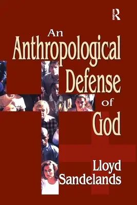 Eine anthropologische Verteidigung Gottes - An Anthropological Defense of God