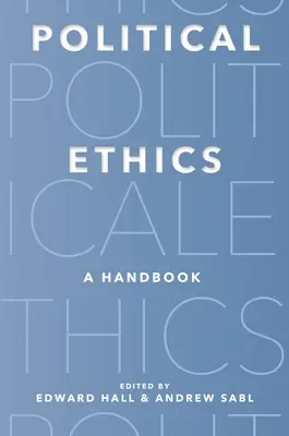 Politische Ethik: Ein Handbuch - Political Ethics: A Handbook