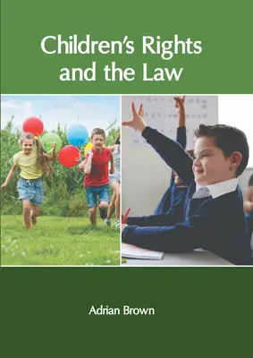 Die Rechte der Kinder und das Gesetz - Children′s Rights and the Law