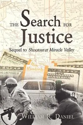 Die Suche nach Gerechtigkeit: Die Fortsetzung von Shootout at Miracle Valley - The Search for Justice: Sequel to Shootout at Miracle Valley