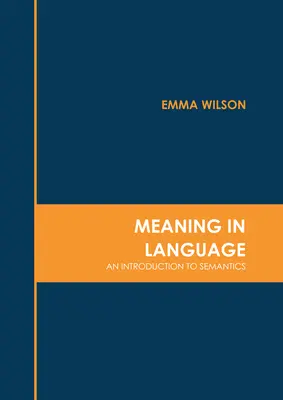 Bedeutung in der Sprache: Eine Einführung in die Semantik - Meaning in Language: An Introduction to Semantics