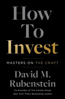 Wie man investiert: Meister des Handwerks - How to Invest: Masters on the Craft