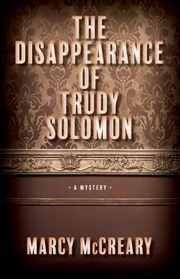 Das Verschwinden von Trudy Solomon: Band 1 - The Disappearance of Trudy Solomon: Volume 1