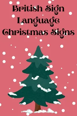 British Sign Language Weihnachtszeichen - British Sign Language Christmas Signs