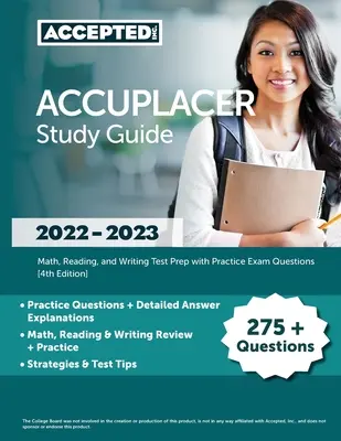 ACCUPLACER Studienführer 2022-2023: Testvorbereitung für Mathematik, Lesen und Schreiben mit Übungsfragen [4.] - ACCUPLACER Study Guide 2022-2023: Math, Reading, and Writing Test Prep with Practice Exam Questions [4th Edition]