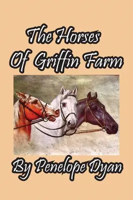 Die Pferde der Griffin Farm - The Horses Of Griffin Farm