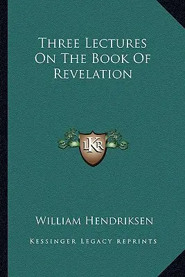 Drei Vorlesungen über das Buch der Offenbarung - Three Lectures on the Book of Revelation