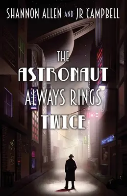 Der Astronaut läutet immer zwei Mal - The Astronaut Always Rings Twice