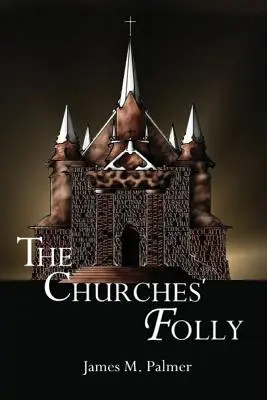 Die Torheit der Kirchen: Falsche Gewissheit - The Churches' Folly: False Assurance