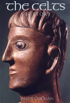 Die Kelten: Eine Geschichte - The Celts: A History