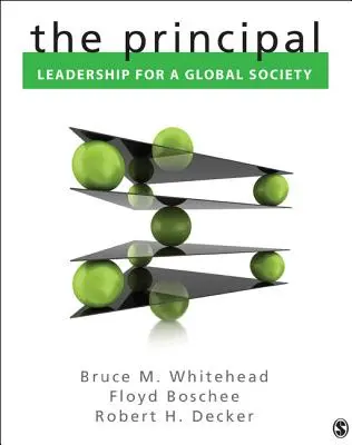 Der Schulleiter: Führungsqualitäten für eine globale Gesellschaft - The Principal: Leadership for a Global Society