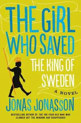 Das Mädchen, das den König von Schweden rettete - The Girl Who Saved the King of Sweden