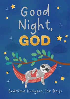 Gute Nacht, Gott (Jungen): Gute-Nacht-Gebete für Jungen - Good Night, God (Boys): Bedtime Prayers for Boys