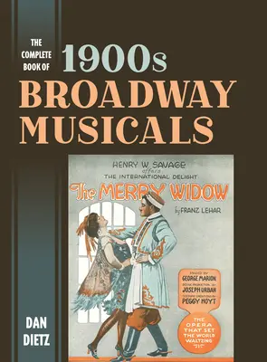 Das vollständige Buch der Broadway-Musicals der 1900er Jahre - The Complete Book of 1900s Broadway Musicals