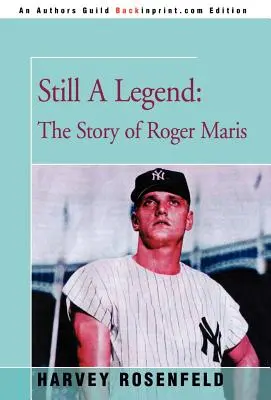 Immer noch eine Legende: Die Geschichte von Roger Maris - Still A Legend: The Story of Roger Maris