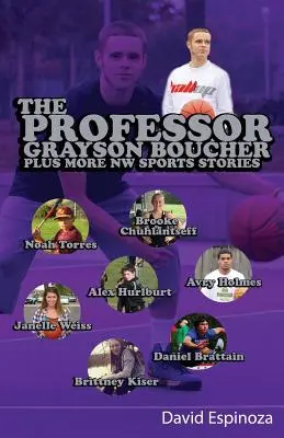 Der Professor - Grayson Boucher und weitere NW-Sportgeschichten - The Professor - Grayson Boucher Plus More NW Sports Stories