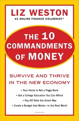 Die 10 Gebote des Geldes: Überleben und Gedeihen in der neuen Wirtschaft - The 10 Commandments of Money: Survive and Thrive in the New Economy