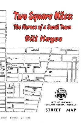 Zwei Quadratmeilen: Die Helden einer Kleinstadt - Two Square Miles: The Heroes of a Small Town