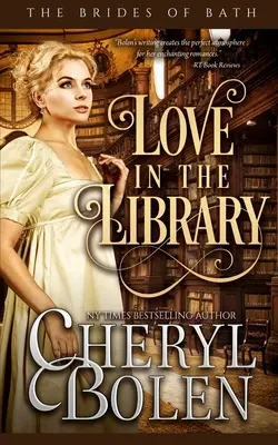 Liebe in der Bibliothek: Die Bides von Bath, Buch 5 - Love in the Library: The Bides of Bath, Book 5
